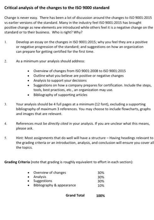 1. 2. Critical analysis of the changes to the ISO 9000 standard Change is never easy. There has been a lot of discussion arou