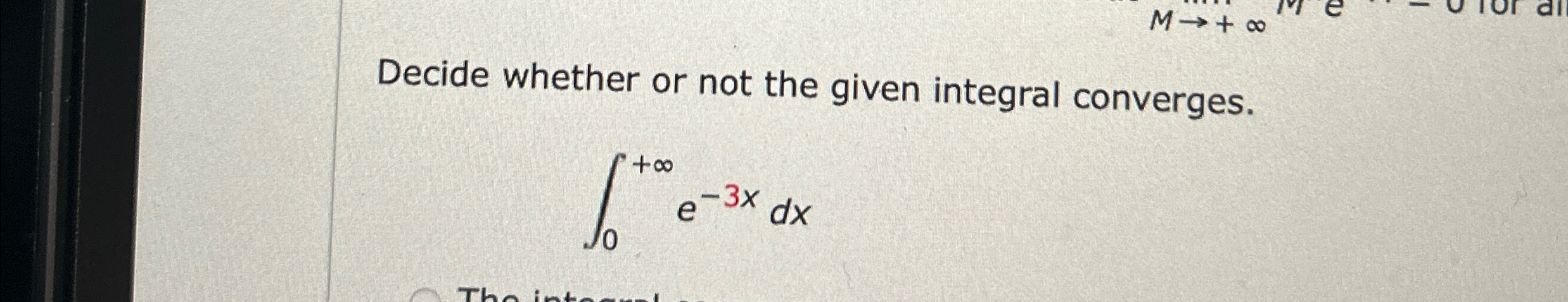 Solved Decide whether or not the given integral | Chegg.com