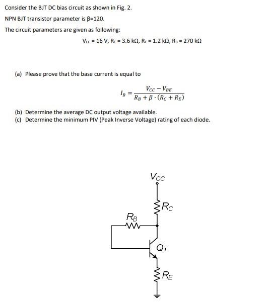 Solved Consider the BJT DC bias circuit as shown in Fig. 2. | Chegg.com