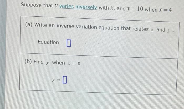 Solved Suppose That Y Varies Inversely With X And Y 10