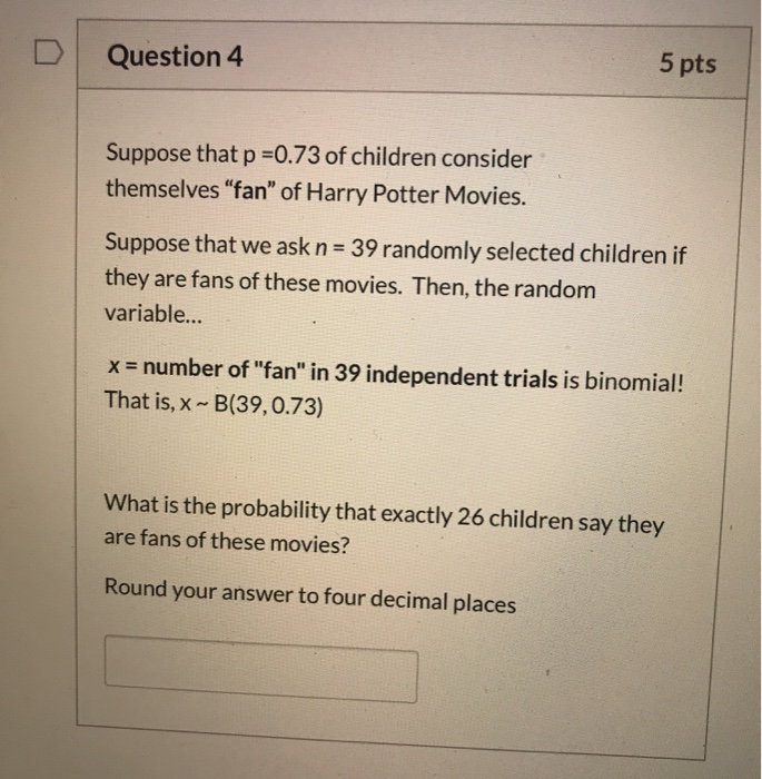 Solved Question 1 5 pts Suppose that p=0.77 of children | Chegg.com