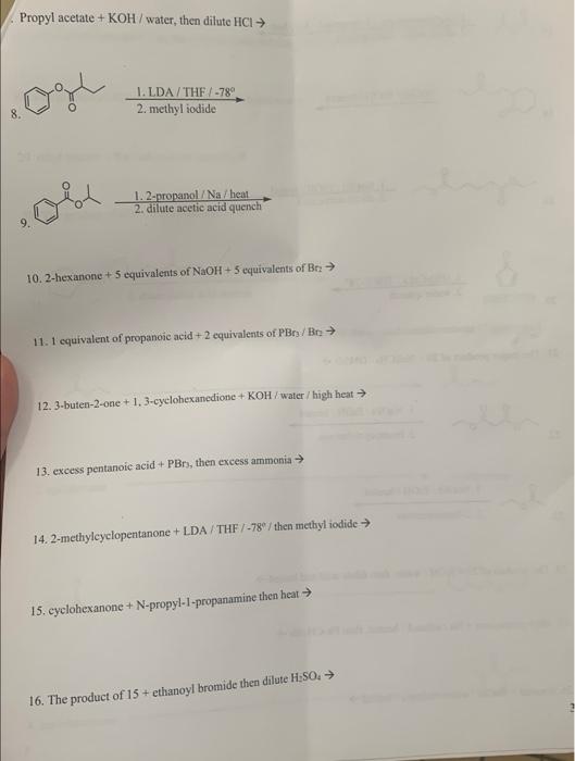 Solved Propyl acetate +KOH/ water, then dilute HCl→ 8. 1.