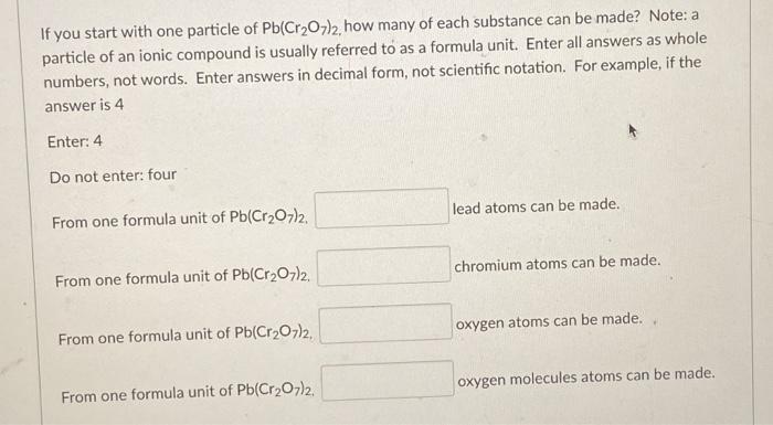 Solved If you start with one particle of Pb(Cr207)2 how many | Chegg.com
