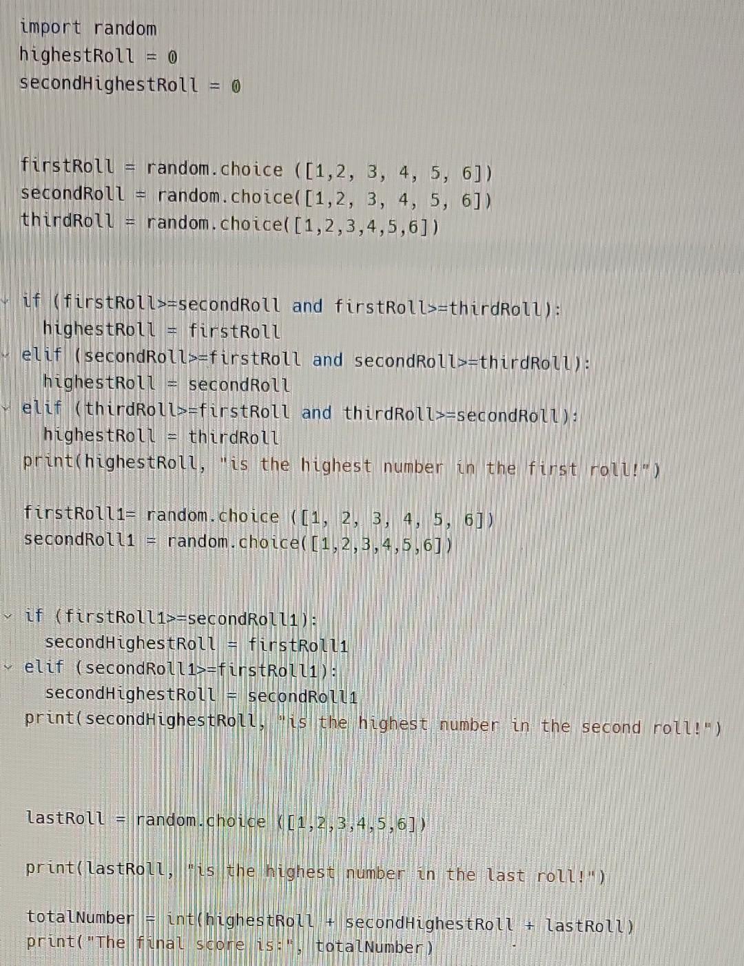 import random solved 1 import . random; 2 import ... Solved import random highestRoll = 0 secondHighestRoll =0 | Chegg.com