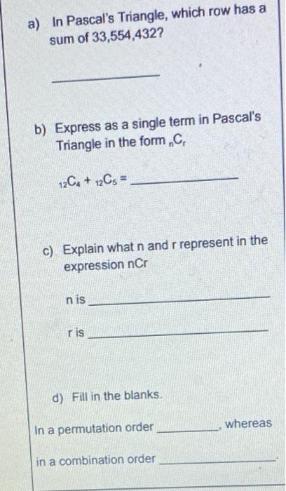 Solved a) In Pascal's Triangle, which row has a sum of | Chegg.com