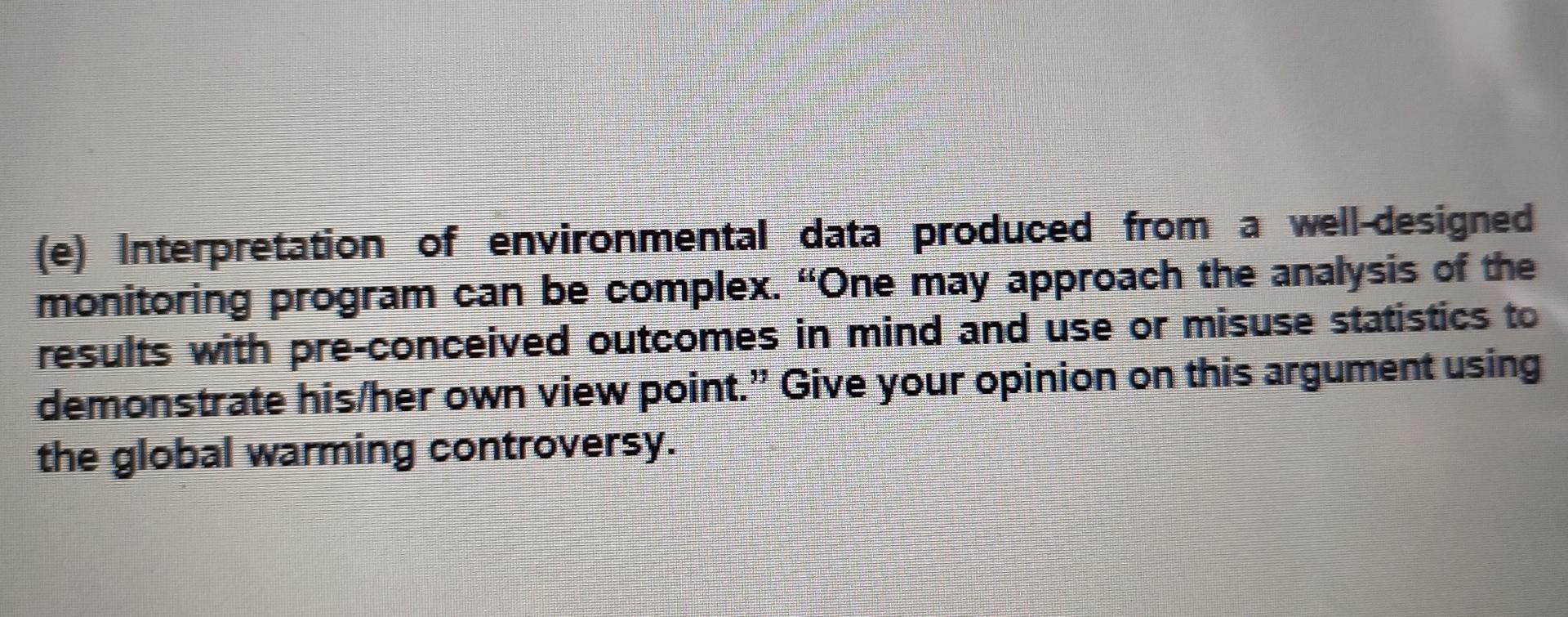 Solved (e) Interpretation Of Environmental Data Produced | Chegg.com