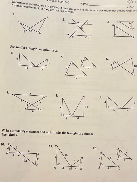 Solved 7. Determine if the triangles are similar. If they | Chegg.com