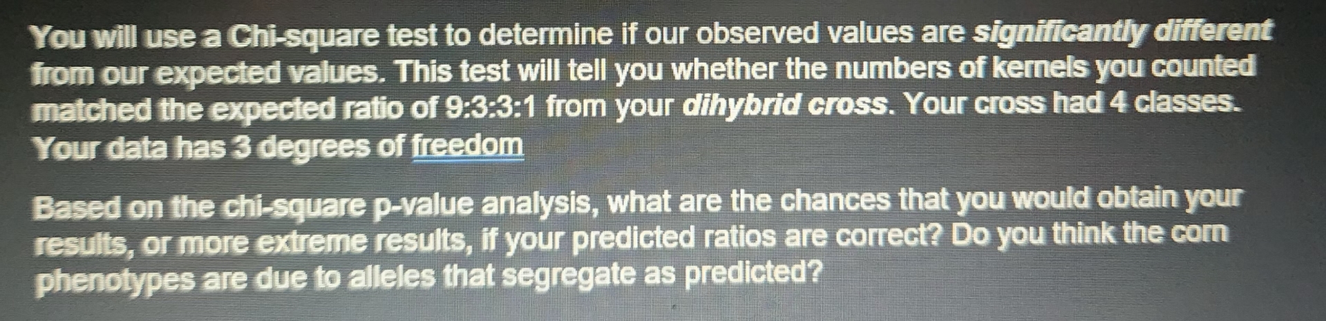 Solved You will use a Chi-square test to determine if our | Chegg.com