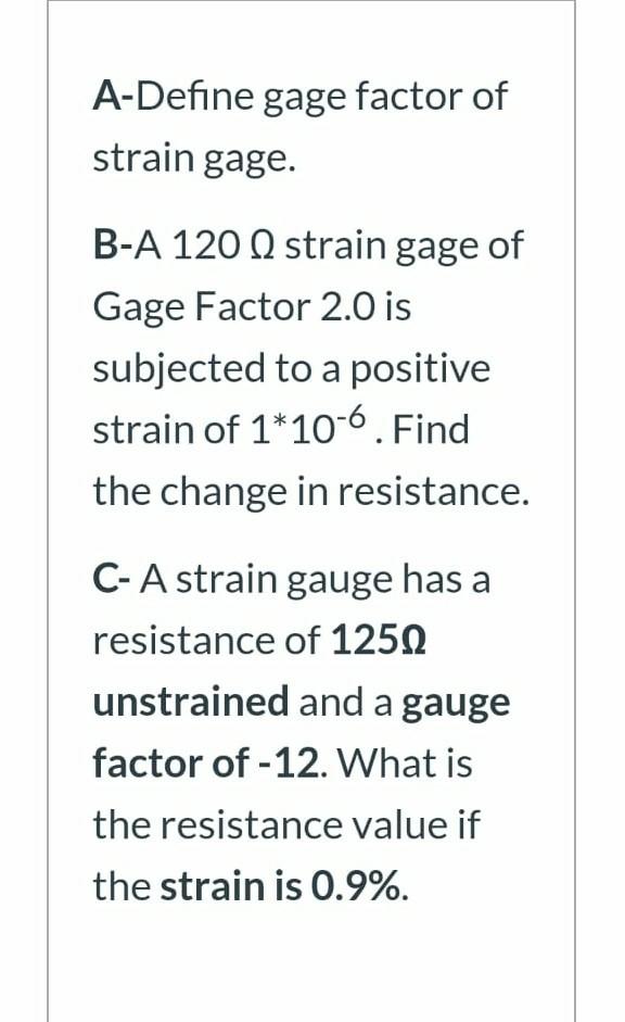 Solved ADefine gage factor of strain gage. BA 1200 strain