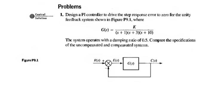 Solved 1. Design a PI controlier to drive the step response | Chegg.com