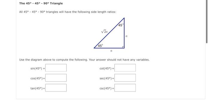 Solved All 45∘−45∘−90∘ Triangles Will Have The Following 