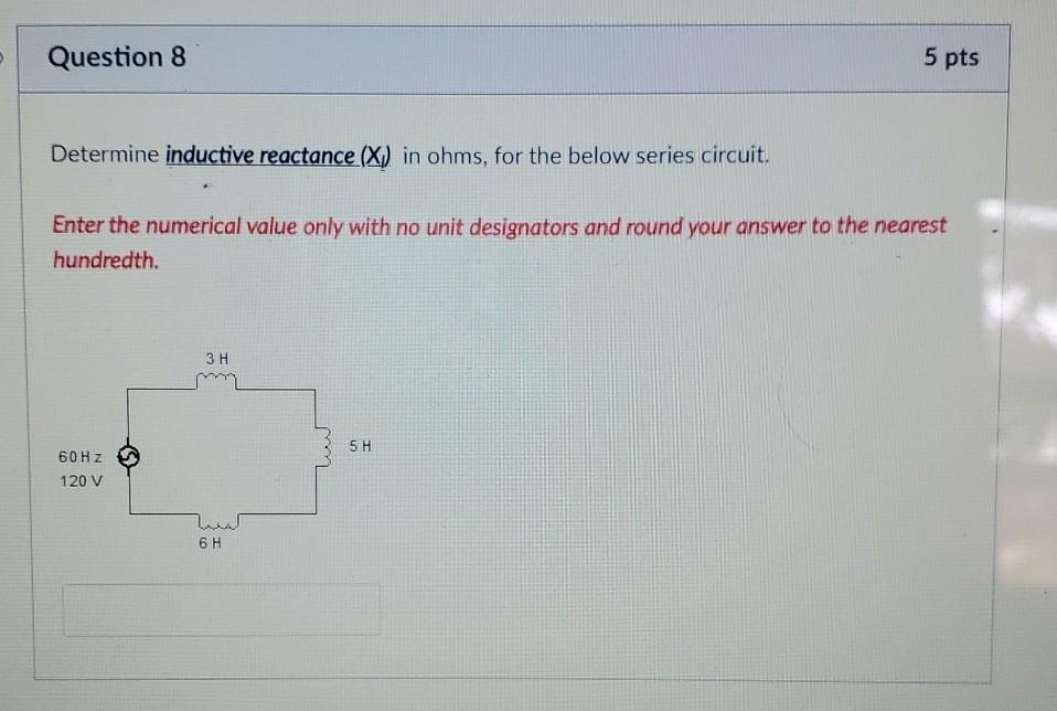 Solved Question 9 5 pts Determine total inductive reactance | Chegg.com