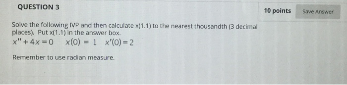 Solved QUESTION 3 10 points Save Answer Solve the following | Chegg.com