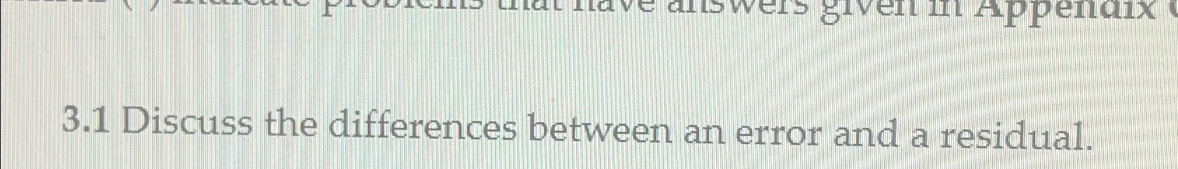 Solved 3.1 ﻿Discuss the differences between an error and a | Chegg.com