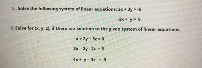 Solved 5 Solve The Following System Of Linear Equations 2x Chegg Com