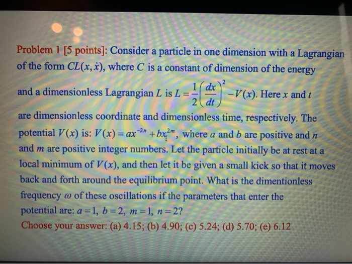 Solved Problem 1 [5 points]: Consider a particle in one | Chegg.com