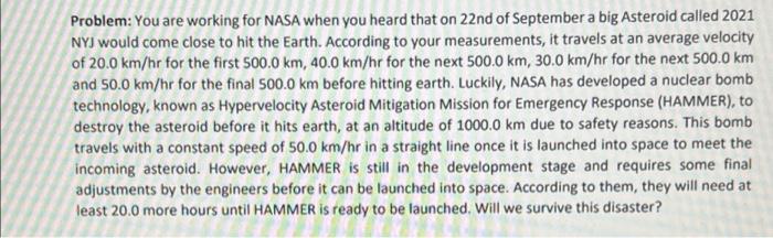 Solved Problem: You are working for NASA when you heard that | Chegg.com