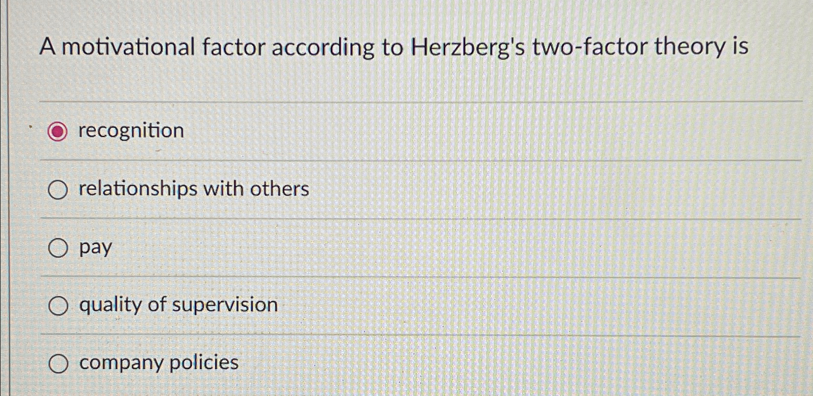 Solved A Motivational Factor According To Herzberg's | Chegg.com