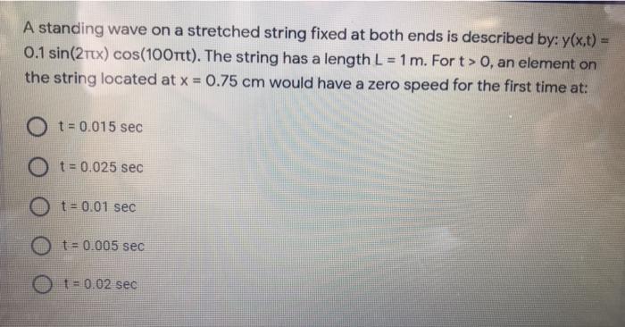 Solved A standing wave on a stretched string fixed at both | Chegg.com