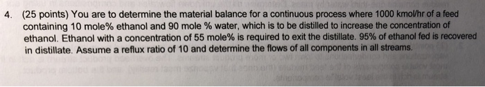 Solved (25 points) You are to determine the material balance | Chegg.com