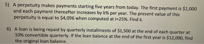 Solved 5) A perpetuity makes payments starting five years | Chegg.com