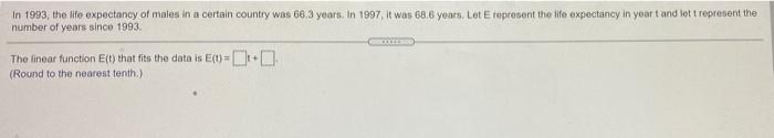 Solved In 1993, the life expectancy of males in a certain | Chegg.com