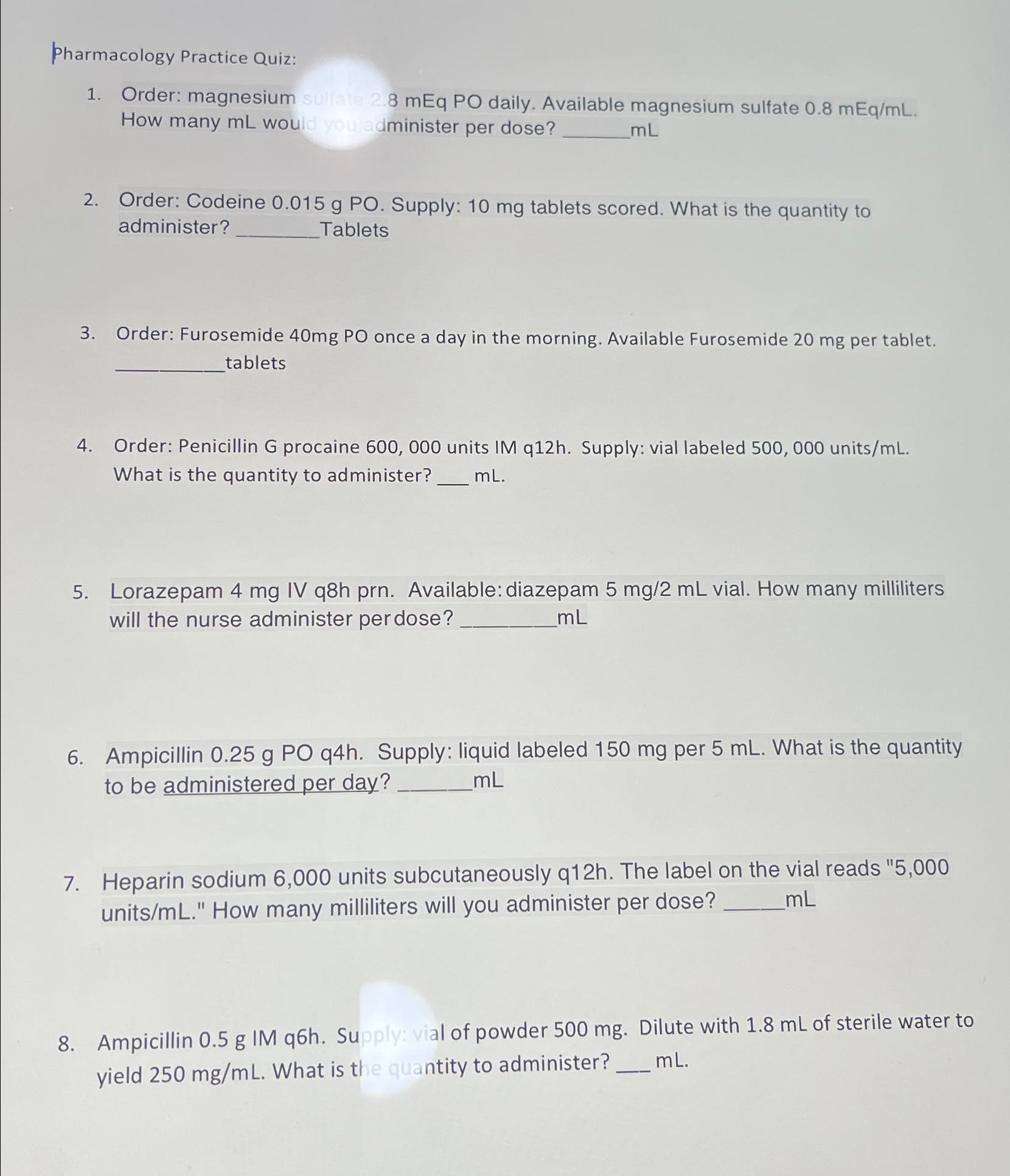 Solved Pharmacology Practice QuizOrder magnesium 8mEq PO