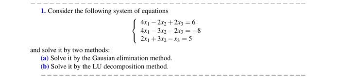 Solved 1. Consider the following system of equations | Chegg.com