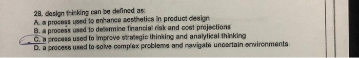 Solved 19) Design thinking can provide a process for A) | Chegg.com