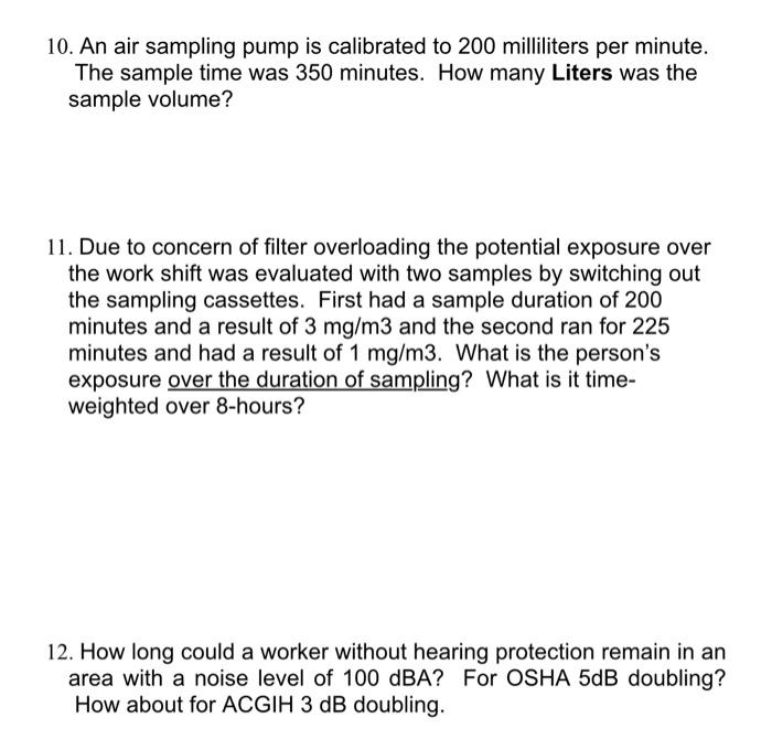 Solved 10. An air sampling pump is calibrated to 200
