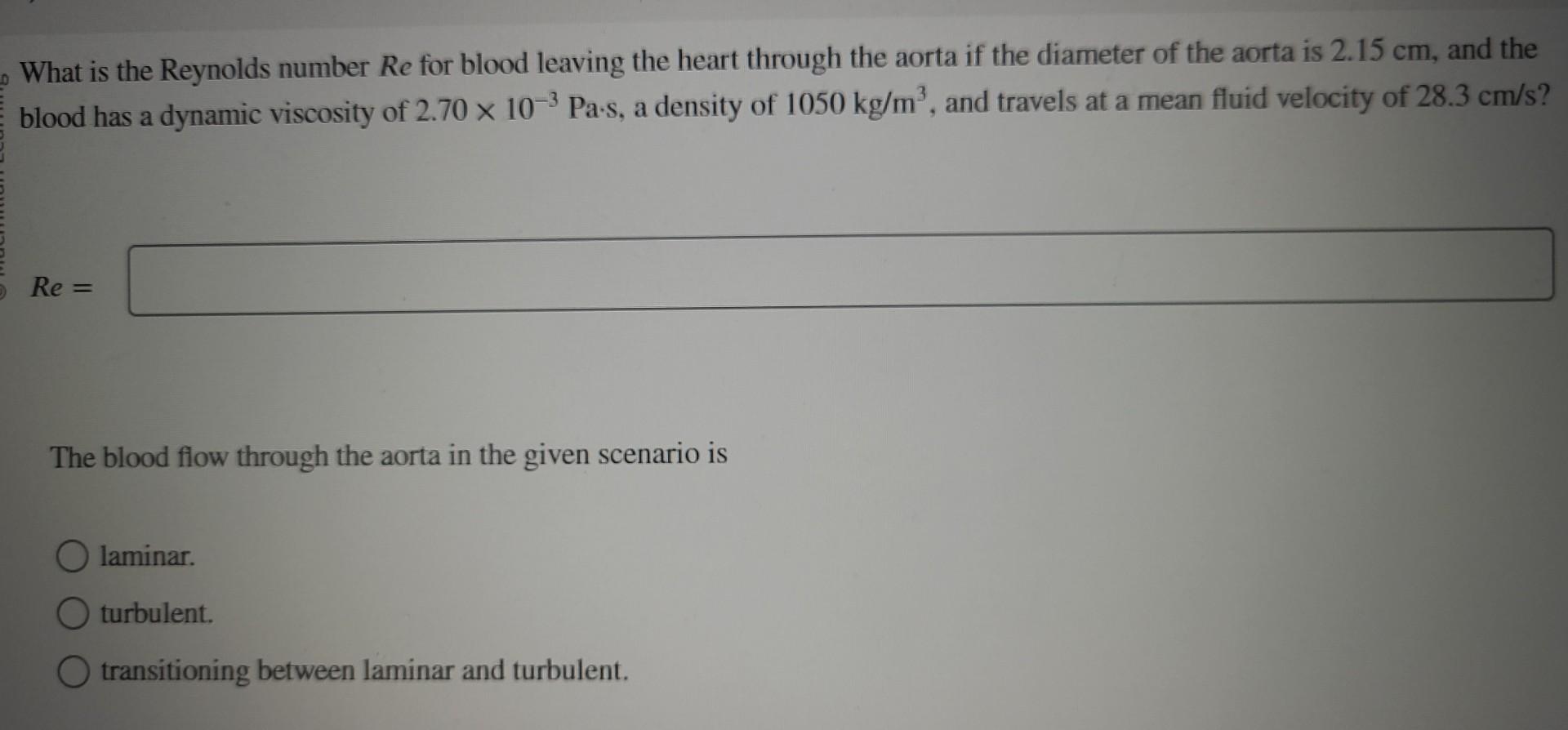 What Is The Reynolds Number Re For Blood Leaving