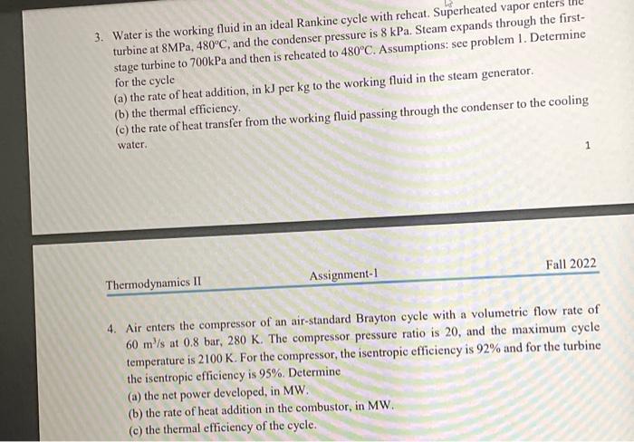 Solved 3. Water is the working fluid in an ideal Rankine | Chegg.com