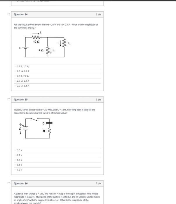 Solved Question 14 1 pts For the circuit shown below the end | Chegg.com