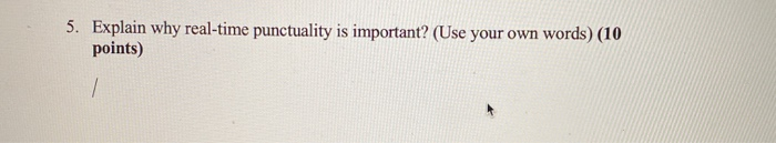 solved-5-explain-why-real-time-punctuality-is-important-chegg