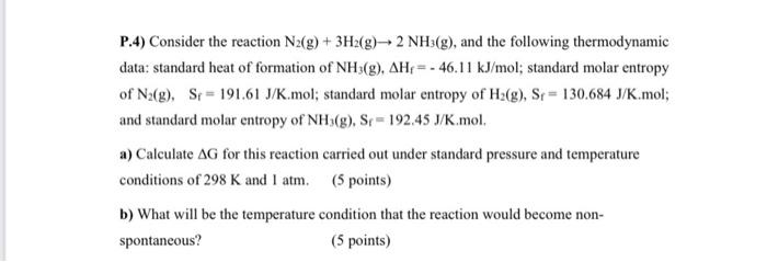 Solved P 4 Consider The Reaction N2 G 3h2 G 2 Nh3 G Chegg Com