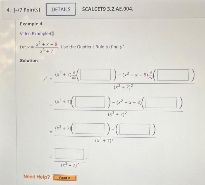 Solved Let y=x3+7x2+x?8, Use the Quotient Rule to find y'. | Chegg.com
