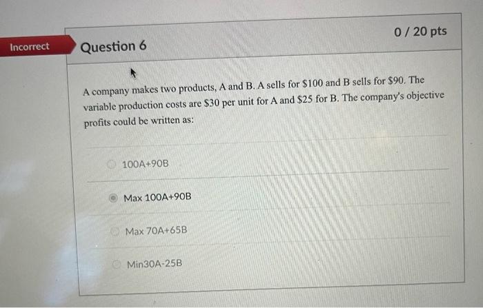 Solved A Company Makes Two Products, A And B. A Sells For | Chegg.com