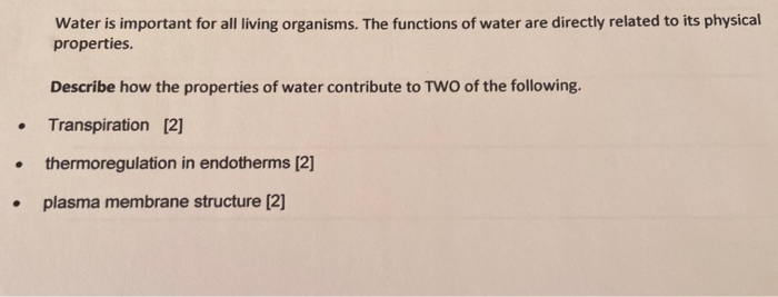Solved Water Is Important For All Living Organisms The F Chegg Com