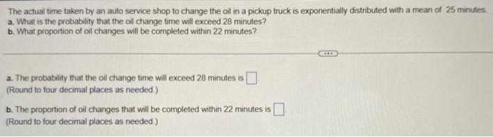 Solved The actual time taken by an auto service shop to | Chegg.com