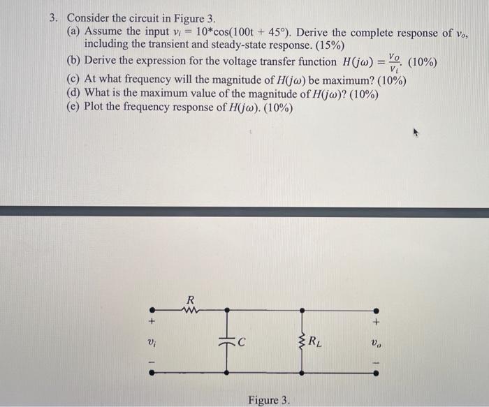 Solved 3. Consider the circuit in Figure 3 . (a) Assume the | Chegg.com