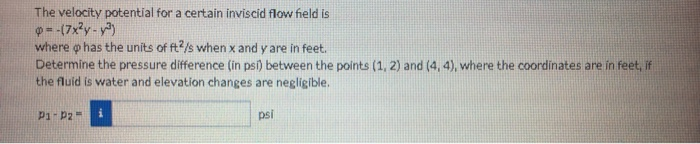 Solved The velocity potential for a certain inviscid flow | Chegg.com
