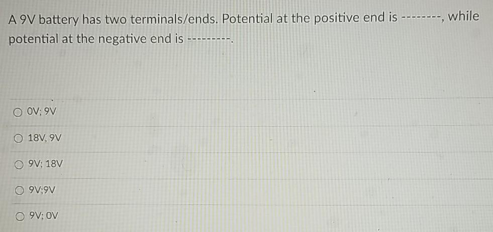 Solved while A 9V battery has two terminals/ends. Potential | Chegg.com