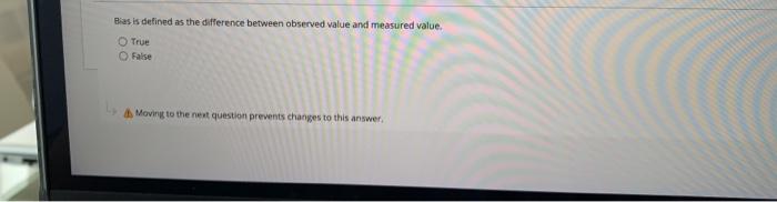 Solved Bias is defined as the difference between observed | Chegg.com