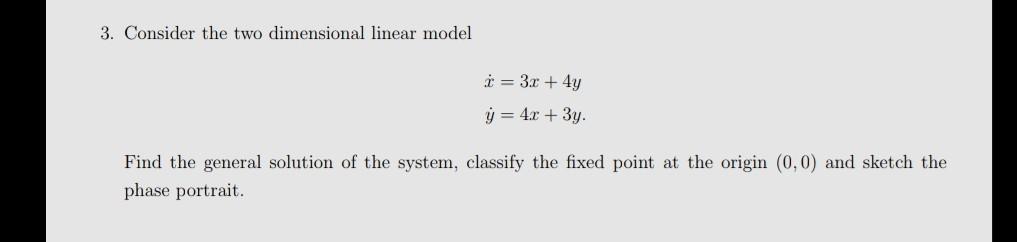 Solved 3. Consider The Two Dimensional Linear Model I = 3.0 | Chegg.com