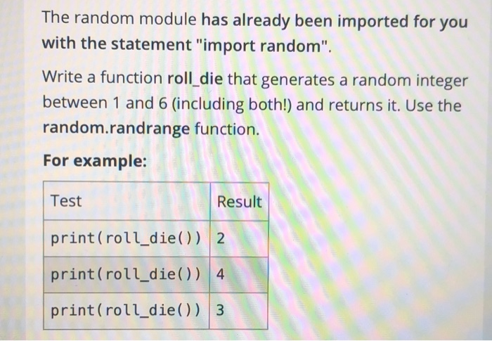 Solved The random module has already been imported for you | Chegg.com
