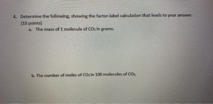 Solved 4. Determine the following, showing the factor-label | Chegg.com