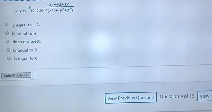 Solved Xy Yz Zx Lim X Y Z 0 0 0 4 X2 Y2 22 Is Chegg Com