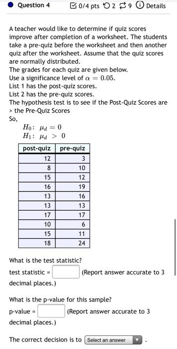 Solved Question 4 0/4 pts 5 239 Details A teacher would like | Chegg.com