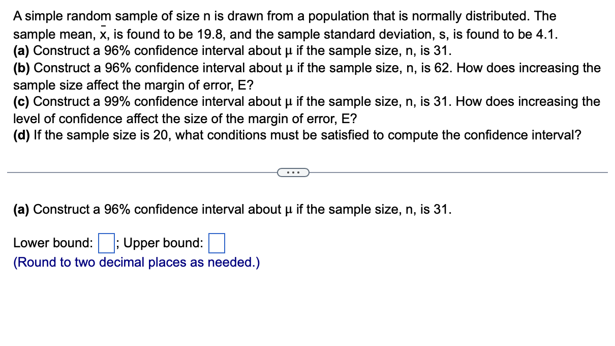 Solved (a) ﻿Construct a 96% ﻿confidence interval about μ ﻿if | Chegg.com