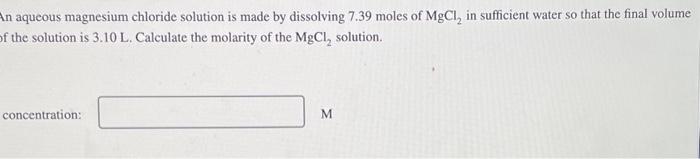 Solved aqueous magnesium chloride solution is made by | Chegg.com